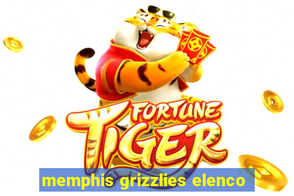 memphis grizzlies elenco